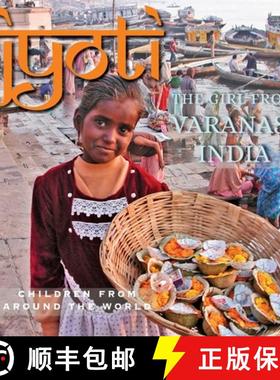 预订 Jyoti, The Girl from Varanasi: Children from Around the World [9780988291645]