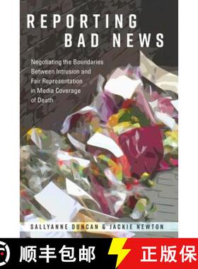 【3-4周达】Reporting Bad News : Negotiating the Boundaries Between Intrusion and Fair Representation ... [9781433125638]