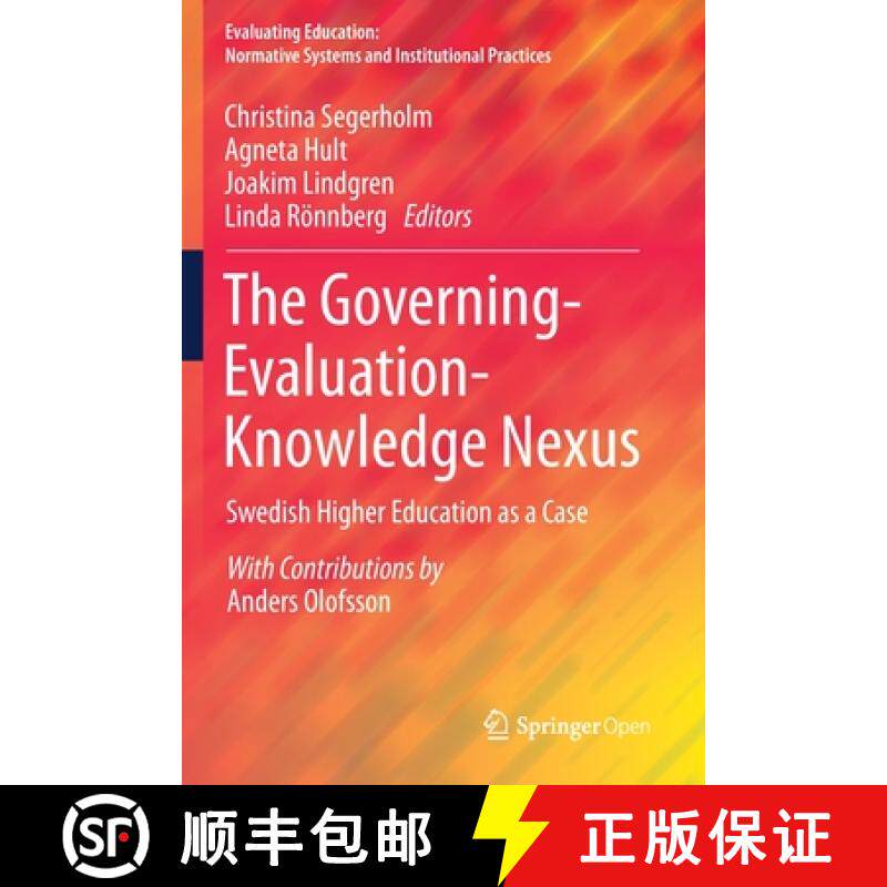 【3-4周达】The Governing-Evaluation-Knowledge Nexus : Swedish Higher Education as a Case [9783030211455]