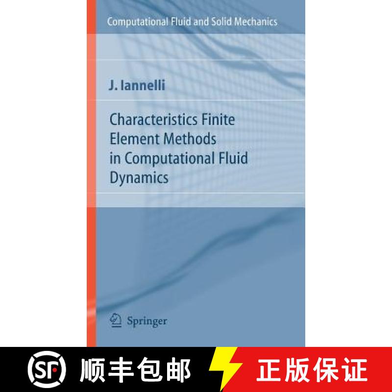 【3-4周达】Characteristics Finite Element Methods in Computational Fluid Dynamics [9783540251811]