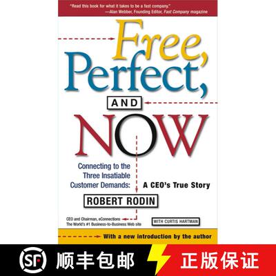 【3-4周达】Free, Perfect, and Now: Connecting to the Three Insatiable Customer Demands:  A CEO's True... [9780684863122]