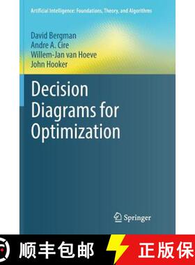 【3-4周达】Decision Diagrams for Optimization (Softcover reprint of the original 1st ed. 2016) (Softc... [9783319826790]