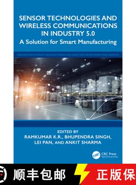 【3-4周达】Sensor Technologies and Wireless Communications in Industry 5.0: A Solution for Smart Manu... [9781032878225]