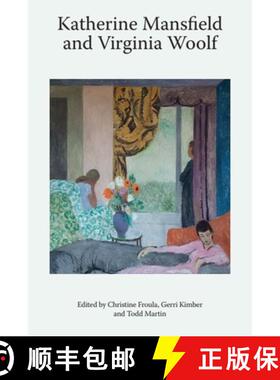 【3-4周达】Katherine Mansfield and Virginia Woolf [9781474439664]