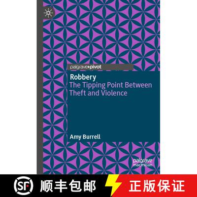 【3-4周达】精装 Robbery : The Tipping Point Between Theft and Violence [9783030931728]