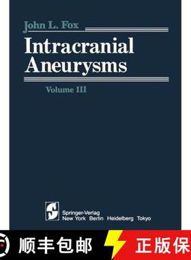 【3-4周达】Intracranial Aneurysms : Volume III [9781461255864]