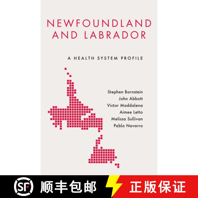 【2-3周达】Newfoundland and Labrador : A Health System Profile [9781487525859]