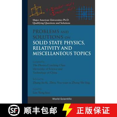 【3-4周达】Problems And Solutions On Solid State Physics, Relativity And Miscellaneous Topics [9789810218928]