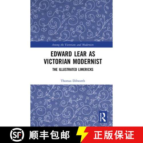 【3-4周达】精装 Edward Lear as Victorian Modernist: The Illustrated Limericks [9781041145721]