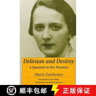 【3-4周达】Delirium and Destiny : A Spaniard in Her Twenties [9780791440193]