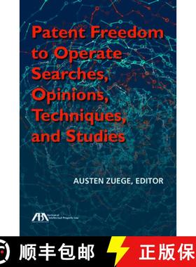 【3-4周达】Patent Freedom to Operate Searches, Opinions, Techniques, and Studies [9781634259095]