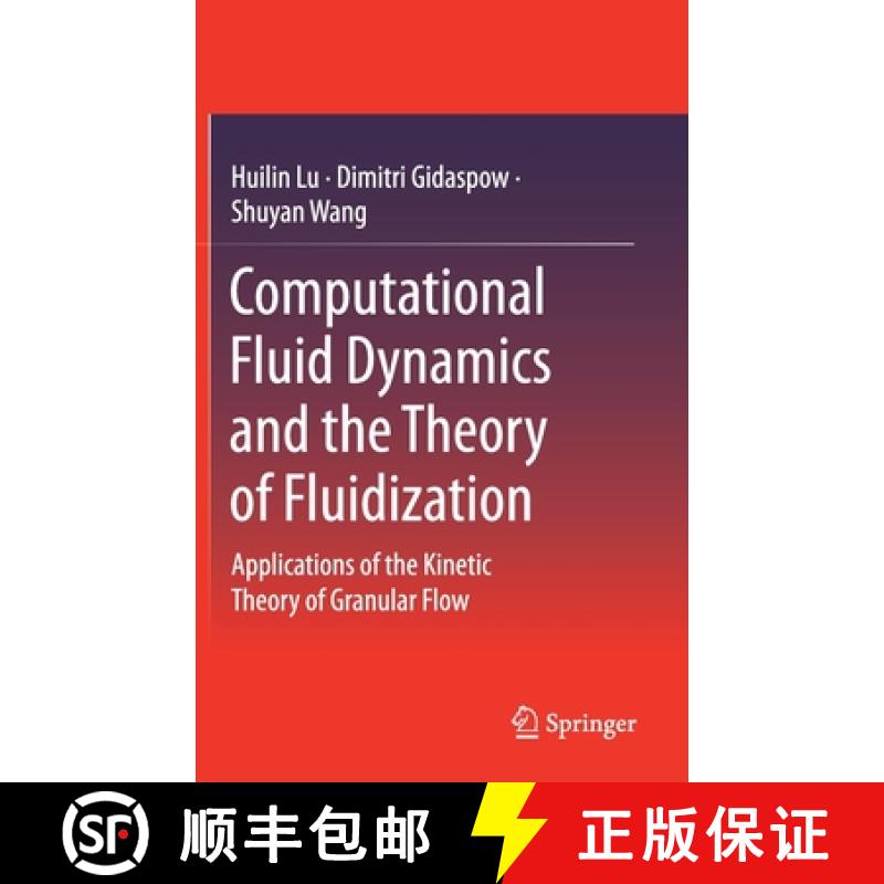【4周达】Computational Fluid Dynamics and the Theory of Fluidization : Applications of the Kinetic Th... [9789811615573]