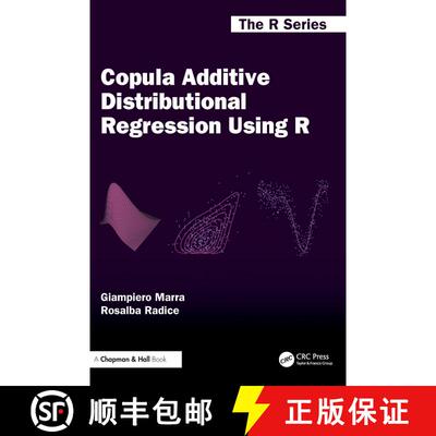【3-4周达】Copula Additive Distributional Regression Using R [9781032973111]