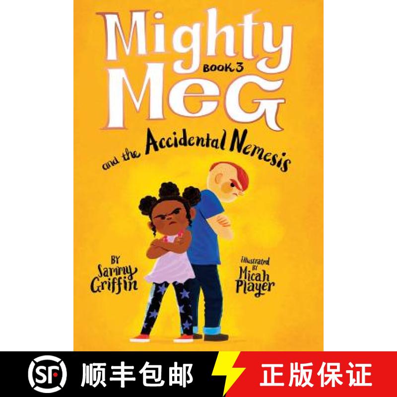 【3-4周达】Mighty Meg 3: Mighty Meg and the Accidental Nemesis, Volume 3 [9781499808469]