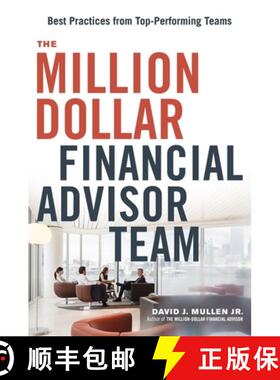 【3-4周达】The Million-Dollar Financial Advisor Team: Best Practices from Top Performing Teams [9781400242740]
