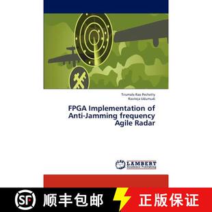 预订 FPGA Implementation of Anti-Jamming Frequency Agile Radar [9783846506929]