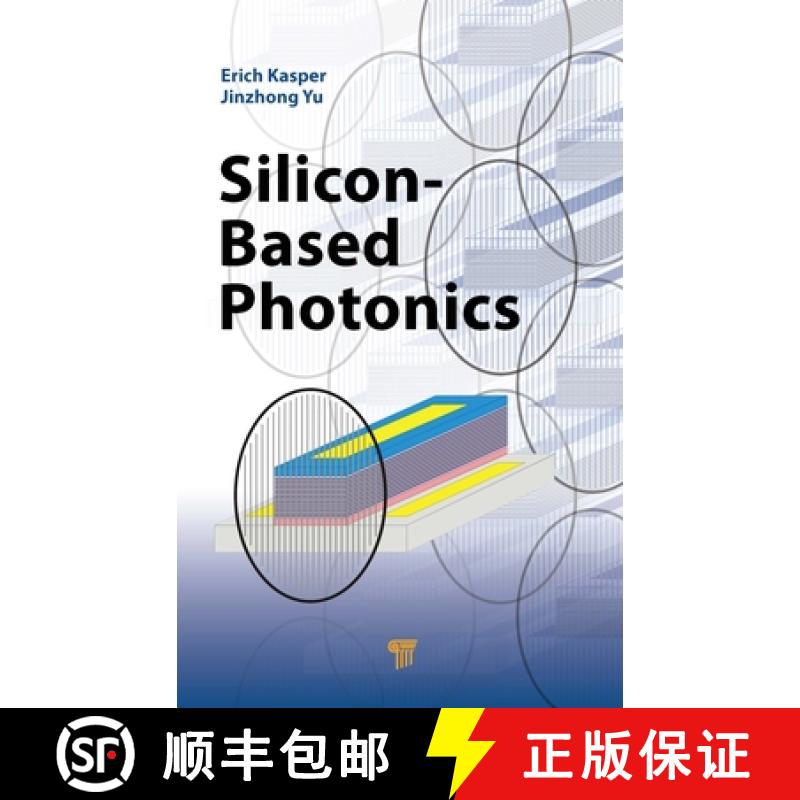 【3-4周达】Silicon-Based Photonics [9789814303248]