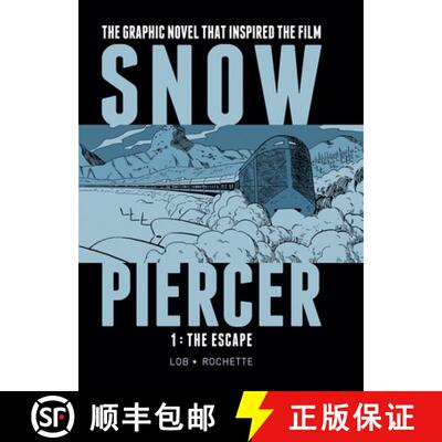 【3-4周达】精装 Snowpiercer Vol. 1: The Escape: Vol 1 - The Escape - Snowpiercer Escape [9781782761334]