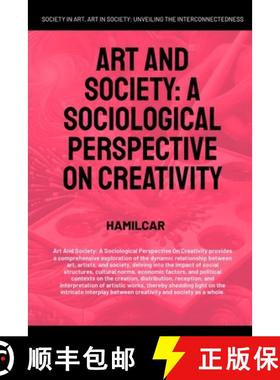 【3-4周达】Art And Society: A Sociological Perspective On Creativity [9781787951969]
