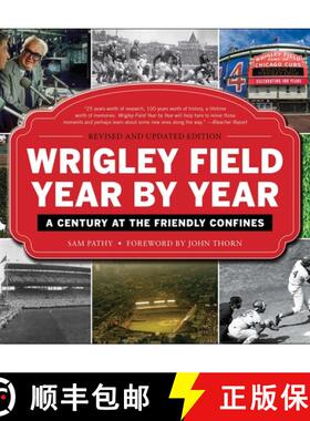 【3-4周达】Wrigley Field Year by Year: A Century at the Friendly Confines [9781613218778]