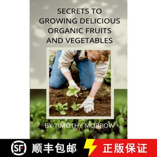 And 9781304248473 Secrets Delicious Organic Growing 4周达 Vegetables Fruits