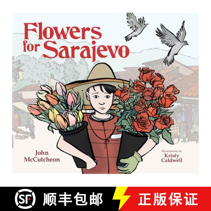 【3-4周达】Flowers for Sarajevo [9781682636749]