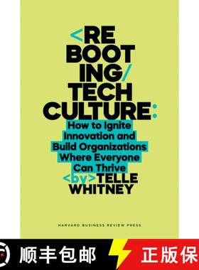 【3-4周达】Rebooting Tech Culture : How to Ignite Innovation and Build Organizations Where Everyone C... [9781647829858]