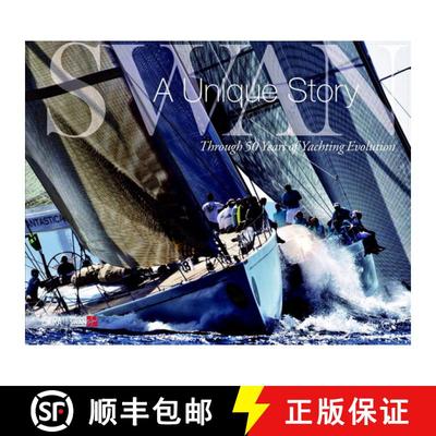 【3-4周达】Swan: A Unique Story: Through 50 Years of Yachting Evolution [9788857231815]
