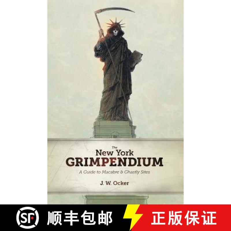 预订 The New York Grimpendium: A Guide to Macabre and Ghastly Sites in New York State [9780881509908]