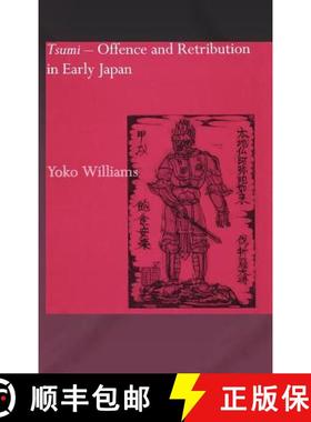 【3-4周达】Tsumi - Offence and Retribution in Early Japan [9780700717088]