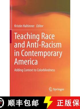 【3-4周达】Teaching Race and Anti-Racism in Contemporary America : Adding Context to Colorblindness [9789400771000]