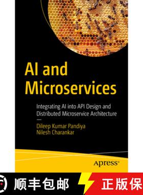 预订 AI and Microservices: Integrating AI Into API Design and Distributed Microservice Architecture [9798868813054]