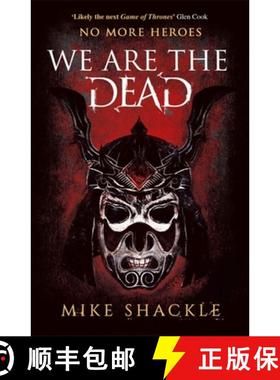 【3-4周达】We Are The Dead: The bone shattering epic fantasy thriller [9781473225220]