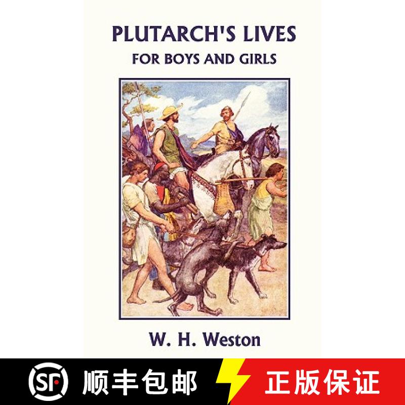 【3-4周达】Plutarch's Lives for Boys and Girls (Yesterday's Classics) [9781599152936]