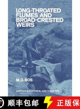 【3-4周达】Long-Throated Flumes and Broad-Crested Weirs [9789400962279]