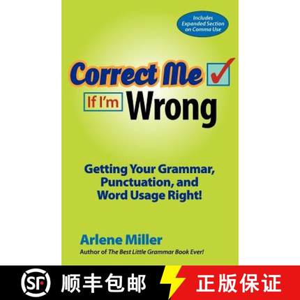 【3-4周达】Correct Me If I'm Wrong: Getting Your Grammar, Punctuation, and Word Usage Right! [9780984331635]