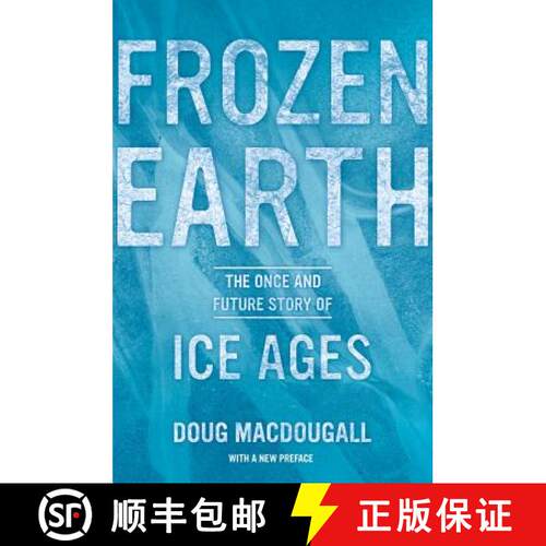 【3-4周达】Frozen Earth – The Once and Future Story of Ice Ages 2e (First Edition, With a New Preface) [9780520275928]