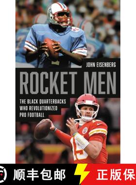 【3-4周达】Rocket Men: The Black Quarterbacks Who Revolutionized Pro Football [9781541600409]