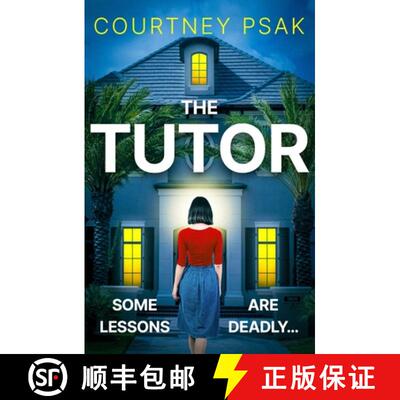 【3-4周达】The Tutor : An utterly gripping psychological thriller with a heart stopping twist for 2025 [9781399748131]