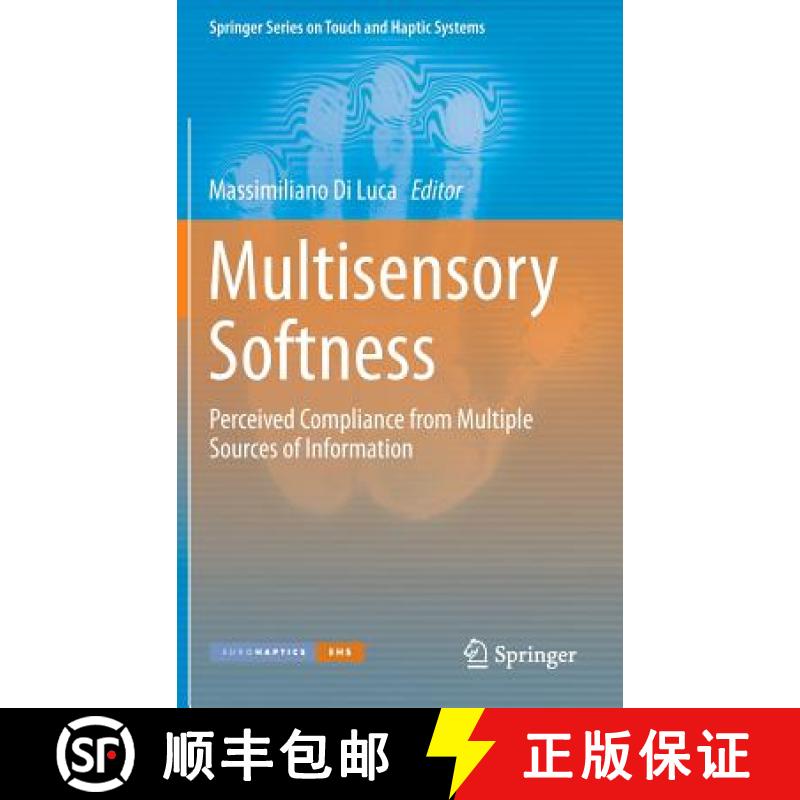 【4周达】Multisensory Softness : Perceived Compliance from Multiple Sources of Information [9781447165323]