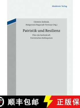 【3-4周达】Patristik Und Resilienz : Fr hchristliche Einsichten in Die Seelenkraft [9783050055503]