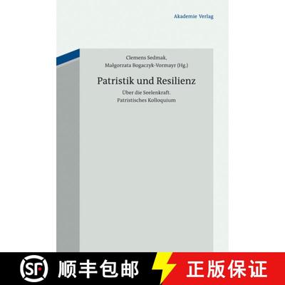 【3-4周达】Patristik Und Resilienz : Fr hchristliche Einsichten in Die Seelenkraft [9783050055503]