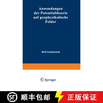 【3-4周达】Anwendungen der Potentialtheorie auf geophysikalische Felder [9783540161950]