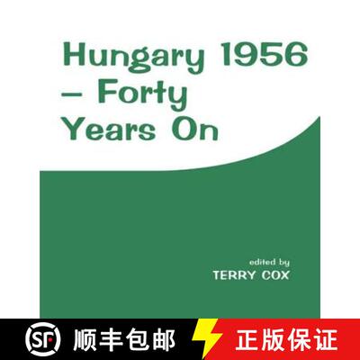 【3-4周达】精装 Hungary 1956 - Forty Years on: Forty Years on [9780714647661]