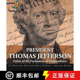 History 4周达 Jefferson Thomas for Independence President Declaration the 9798869410269 Ki... Father