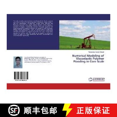 预订 Numerical Modeling of Viscoelastic Polymer Flooding in Core Scale [9783330082335]