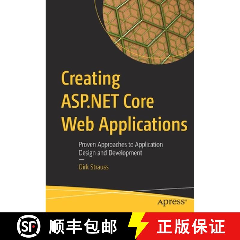【3-4周达】Creating ASP.NET Core Web Applications : Proven Approaches to Application Design and Devel... [9781484268278]