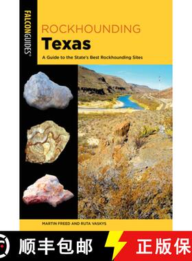 【3-4周达】Rockhounding Texas: A Guide to the State's Best Rockhounding Sites [9781493067534]