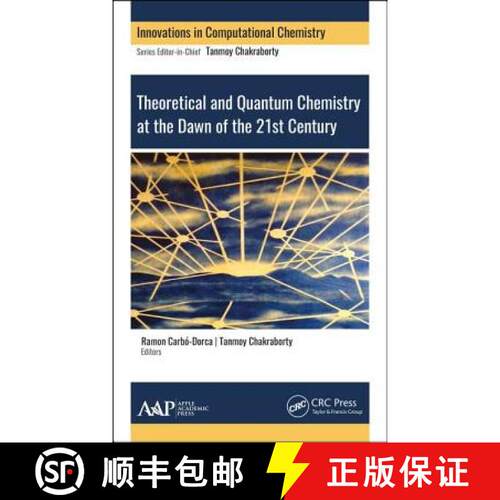 【3-4周达】精装 Theoretical and Quantum Chemistry at the Dawn of the 21st Century [9781771886826]