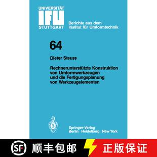 【3-4周达】Rechnerunterstützte Konstruktion von Umformwerkzeugen und die Fertigungsplanung von Werkz... [9783540118565]